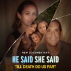 Video: Paramount+ Releases Official Trailer for "He Said, She Said: Till Death Do Us Part"